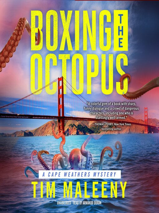 Title details for Boxing the Octopus by Tim Maleeny - Wait list